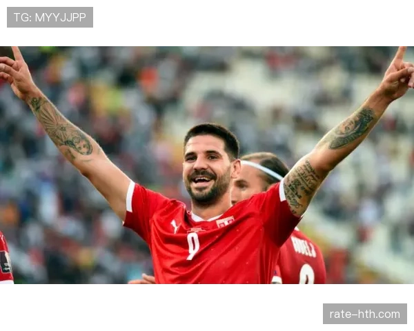 米特罗维奇持续提升状态，足球界强力前锋热潮值得关注